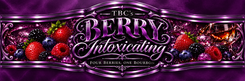 Banner for TBC's Berry Intoxicating with a purple ornate frame, featuring assorted berries and the tagline 'Four Berries, One Bourbon'.